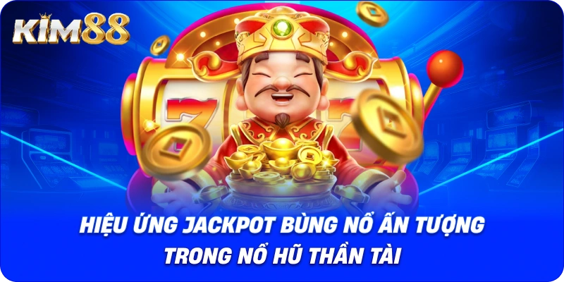 Hiệu ứng đồ họa vàng son đặc trưng trong Nổ Hũ Thần Tài.